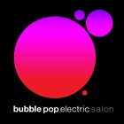 Bubble Pop Electric Salon
